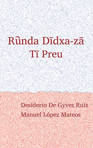 Imagen de archivo de Ruunda Diidxazaa: Canta el zapoteco / Tii Preu a la venta por THE SAINT BOOKSTORE