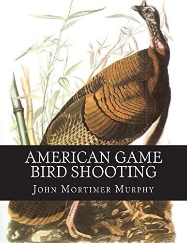 Stock image for American Game Bird Shooting for sale by THE SAINT BOOKSTORE