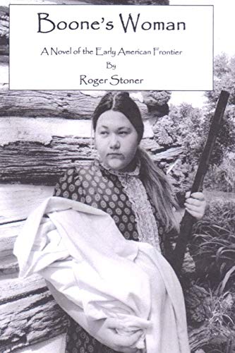 Imagen de archivo de Boone's Woman: A Novel of America's Early Frontier a la venta por SecondSale