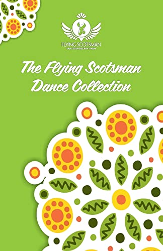 Stock image for The Flying Scotsman Dance Collection, Vol. 1 for sale by Lucky's Textbooks