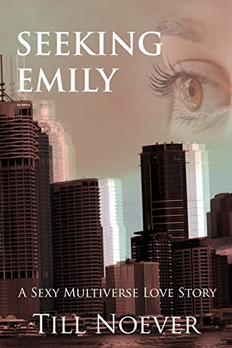 Stock image for Seeking Emily (Broken Infinities) for sale by Revaluation Books