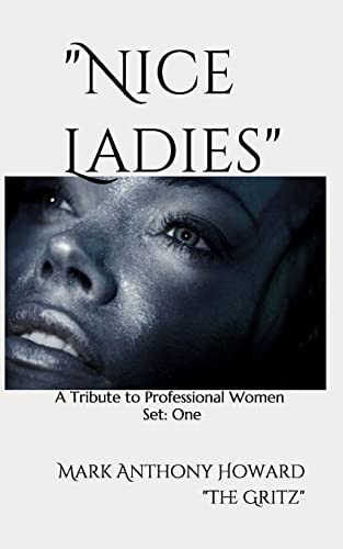 Beispielbild fr Nice Ladies: A Tribute to Professional Women (Set 1/3) zum Verkauf von Lucky's Textbooks