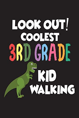 Imagen de archivo de Look Out! Coolest 3rd Grade Kid Walking: Third Grader Dinosaur T-Rex Back To School Workbook [Soft Cover ] a la venta por booksXpress