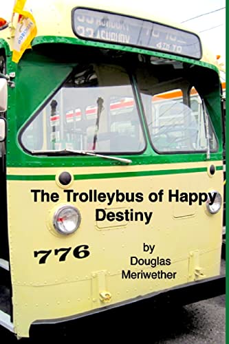 9781723329135: The Trolleybus of Happy Destiny: 3