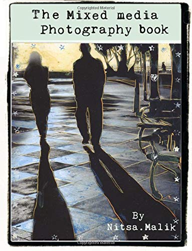 9781723383083: The Mixed Media Photography Book: Collection of 5 books