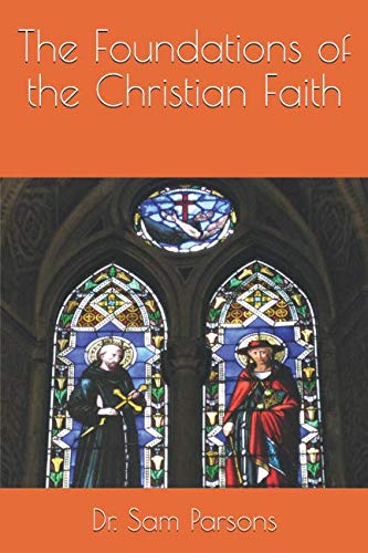 9781723425165: The Foundations of the Christian Faith