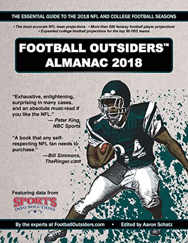 Beispielbild fr Football Outsiders Almanac 2018: The Essential Guide to the 2018 NFL and College Football Seasons zum Verkauf von AwesomeBooks