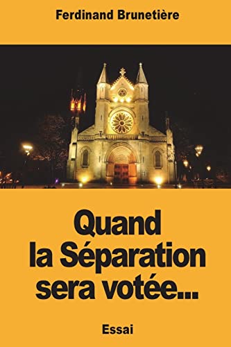 Stock image for Quand la Sparation sera vote. (French Edition) for sale by Lucky's Textbooks