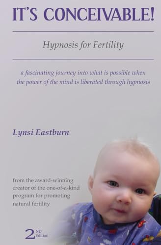 Beispielbild fr It's Conceivable!: Hypnosis for Fertility (2nd Edition) zum Verkauf von Jenson Books Inc