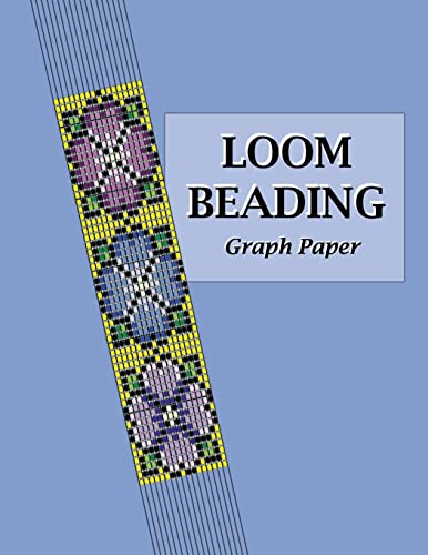Stock image for Loom Beading Graph Paper: Specialized graph paper for designing your own unique bead loom patterns for sale by GreatBookPrices
