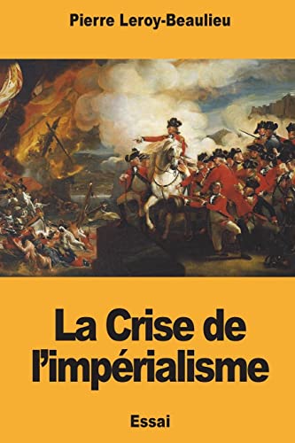 9781723532160: La Crise de l'imprialisme