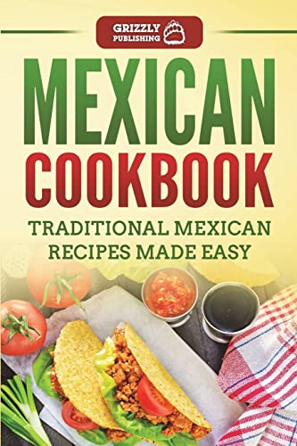 Stock image for Mexican Cookbook: Traditional Mexican Recipes Made Easy for sale by Zoom Books Company