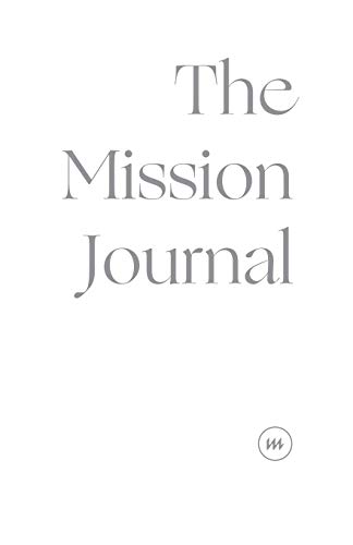 Stock image for The Mission Journal: 30-Day Devotional Mission Journal | A Mission Journal for Christian Short-Term Missionaries for sale by Zoom Books Company