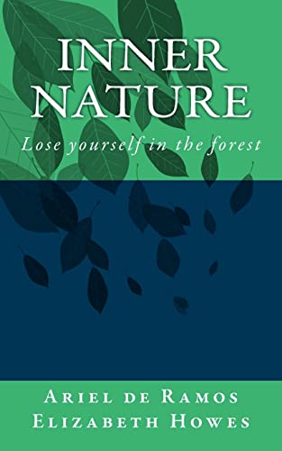 Beispielbild fr Inner Nature: Lose Yourself in the Forest zum Verkauf von THE SAINT BOOKSTORE