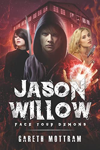 Beispielbild fr Jason Willow: Face Your Demons: Volume 1 zum Verkauf von AwesomeBooks