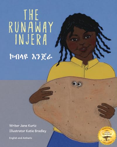 Stock image for The Runaway Injera : An Ethiopian Fairy Tale in Amharic and English for sale by Better World Books