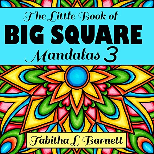 Stock image for The Little Book of BIG SQUARE Mandalas 3 for sale by SecondSale