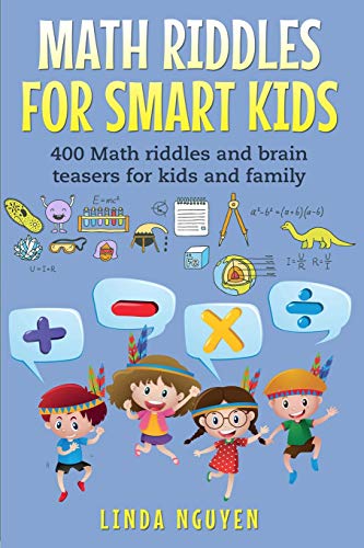 Stock image for Math Riddles For Smart Kids: 400 Math riddles and brain teasers for kids and family for sale by AwesomeBooks