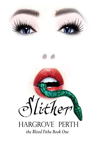 9781723723964: Slither: 1 (Blood Tithe)