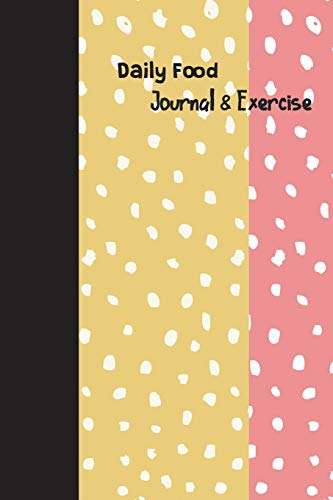 Stock image for Daily Food Journal & Exercise: 120 Days Planner and track your meal for healthily notebook. [Soft Cover ] for sale by booksXpress