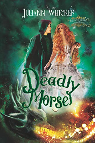 9781723737954: Deadly Morsel: Rosewood Academy of Witches and Mages: 5 (Wicked Witches, Curses and Kisses)