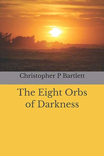 Stock image for The Eight Orbs of Darkness for sale by Revaluation Books