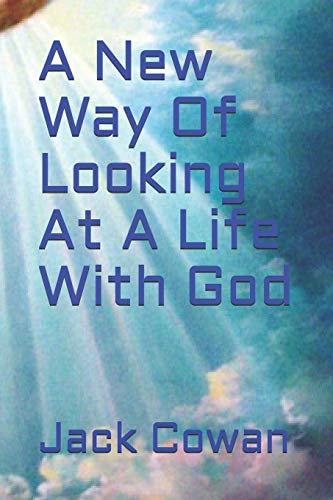 Imagen de archivo de A New Way Of Looking At A Life With God a la venta por Lucky's Textbooks