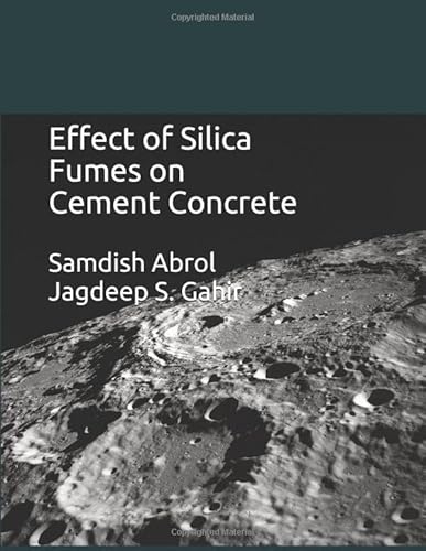 Imagen de archivo de Effect of Silica Fumes on Cement Concrete (1) a la venta por Revaluation Books