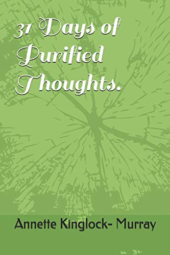 Beispielbild fr 31 Days of Purified Thoughts. zum Verkauf von THE SAINT BOOKSTORE