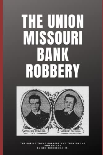 Imagen de archivo de The Union Missouri Bank Robbery a la venta por PBShop.store US