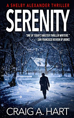 Stock image for Serenity (The Shelby Alexander Thriller Series) for sale by Goodwill