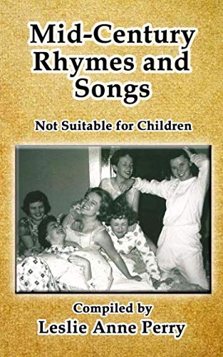 Stock image for Mid-Century Rhymes and Songs: Not Suitable for Children for sale by Revaluation Books