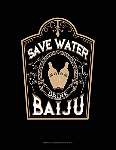 Stock image for Save Water Drink Baiju: Unruled Composition Book [Soft Cover ] for sale by booksXpress