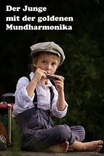 Stock image for Der Junge mit der goldenen Mundharmonika (Sternenzigeuner) (German Edition) for sale by Lucky's Textbooks