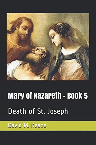 Beispielbild fr Mary of Nazareth: Death of St. Joseph zum Verkauf von Revaluation Books