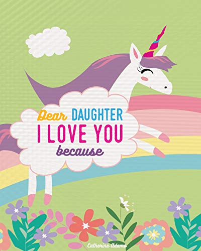 Beispielbild fr Dear Daughter I Love You Because: Rhyming Unicorn Story Book zum Verkauf von WorldofBooks