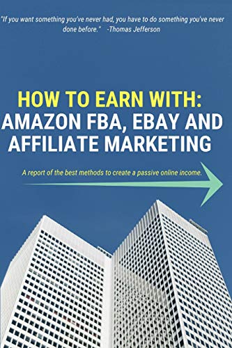 Beispielbild fr How to Earn with: Amazon Fba, Ebay and Affiliate Marketing zum Verkauf von THE SAINT BOOKSTORE