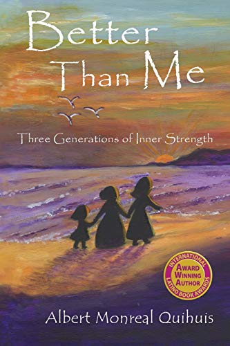 Stock image for Better Than Me: Three Generations of Inner Strength for sale by ThriftBooks-Dallas