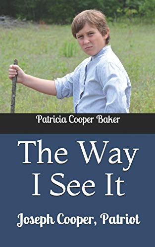 9781723786051: The Way I See It: Joseph Cooper, Patriot: 2 (Tales of Freedom Tavern)