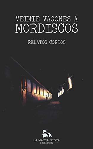 Stock image for Veinte vagones a mordiscos: Relatos cortos (Spanish Edition) for sale by Lucky's Textbooks