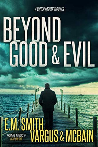 Imagen de archivo de Beyond Good Evil (Victor Loshak) a la venta por GoodwillNI