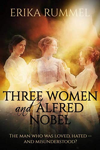 9781723806001: Three Women and Alfred Nobel