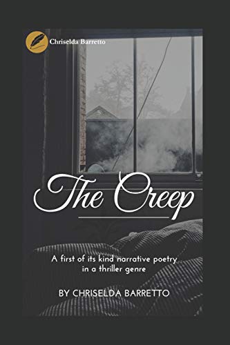 Imagen de archivo de The Creep: A first of its kind narrative poetry in a thriller genre! a la venta por HPB Inc.