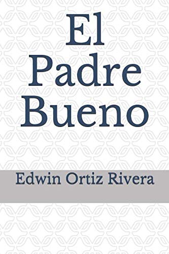 Stock image for El Padre Bueno for sale by Revaluation Books