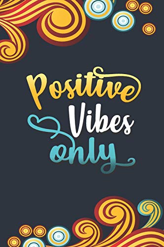 Stock image for Positive Vibes Only: Blank Lined Journal, 120 6x9 white pages, Matte Cover [Soft Cover ] for sale by booksXpress