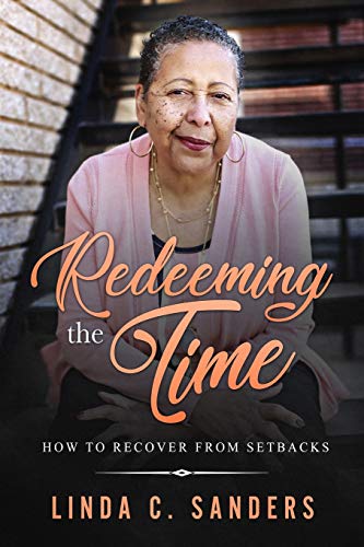 Stock image for Redeeming the Time: How to Recover from Life's Setbacks for sale by ThriftBooks-Atlanta