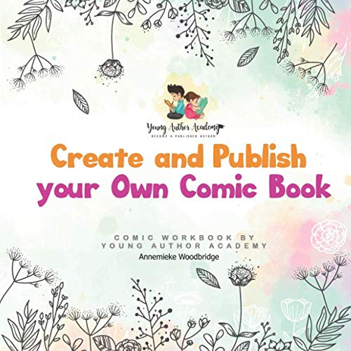 9781723826085: Create and Publish your own Comic Book (Young Author Academy Workbooks)
