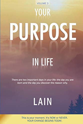 9781723829055: Your Purpose in Life: 3 (The Voice of your Soul)