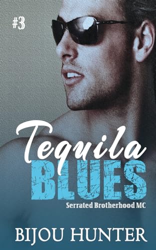 9781723829260: Tequila Blues (Serrated Brotherhood MC)