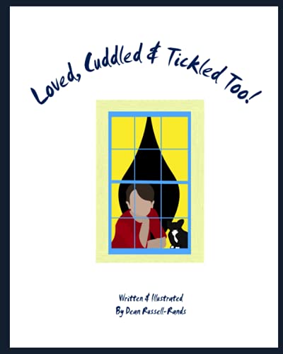 Stock image for Loved, Cuddled & Tickled Too! for sale by WorldofBooks